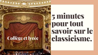 5 minutes pour tout savoir sur un mouvement littéraire  le Classicisme [upl. by Reema]