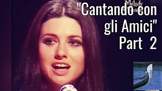 GIGLIOLA CINQUETTI quotCantando con gli amiciquot Folklore CD Part 24 1971 ⬇️ Testo nel video [upl. by Hull407]