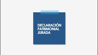 ¿Cómo realizar la declaración patrimonial jurada Tutorial [upl. by Shaff590]