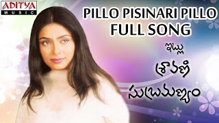 Pillo Pisinari Pillo Full Song II Itlu Sharavani Subrahmanyam Movie II Ravi Teja Tanurai [upl. by Quintie]