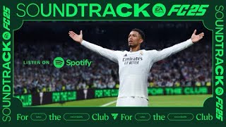 EA FC 25 OFFICIAL SOUNDTRACK LIST ALL SONGS [upl. by Jara]