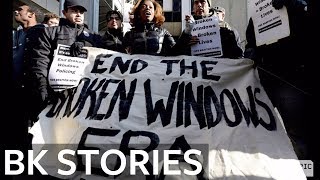 Unpacking Broken Windows Policing  BK Stories [upl. by Elfont575]