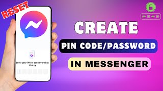 How To Create PIN in Messenger  Reset Endtoend Encrypted Chat PIN Code [upl. by Aled]