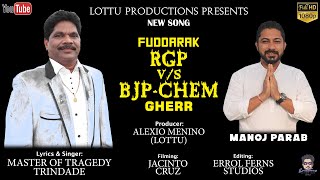 New Konkani Song 2022  FUDDARAK RGP VS BJPCHEM GHERR  Singer amp Lyrics Trindade Ferns [upl. by Douty]