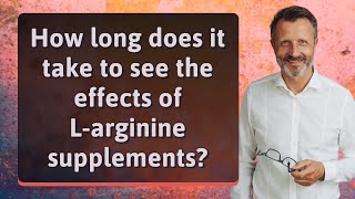 How long does it take to see the effects of Larginine supplements [upl. by Tinaret575]