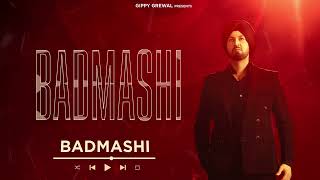 Badmashi Official Audio Gippy Grewal  Roni Ajnali  Dilmaan  Latest Punjabi Song [upl. by Stilu]