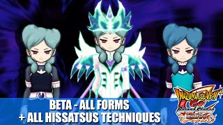 Beta All Forms  All Hissatsus Techniques  Inazuma eleven GO 2 Chrono Stone [upl. by Zantos]