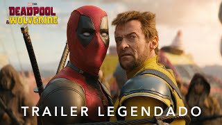 Deadpool amp Wolverine  Trailer 3 Oficial Legendado [upl. by Osmond109]