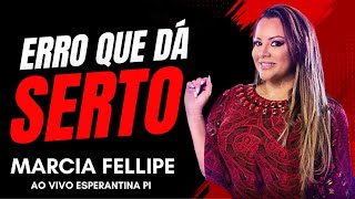 ERRO QUE DÁ SERTO MARCIA FELLIPE AO VIVO ESPERANTINA PI [upl. by Eelek]