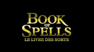 Book of Spells  Le Livre des Sorts [upl. by Oirramaj]