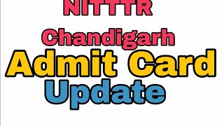 NITTTR Chandigarh Admit Card Update Special Education [upl. by Aleafar11]