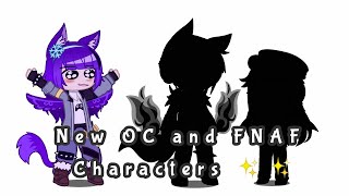 New OC and FNAF characters  Gacha Club Edition [upl. by Crispas]