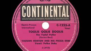 1948 HITS ARCHIVE Toolie Oolie Doolie The Yodel Polka  Vaughn Horton [upl. by Ninel]