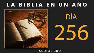 La Biblia En Un Año  Día 256 [upl. by Aharon]