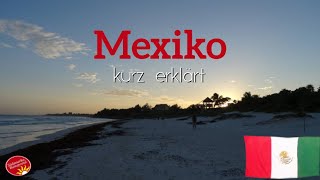 Mexiko ☀kurz erklärt☀  Eindrücke und Fakten [upl. by Acsisnarf]