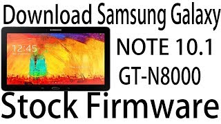 Download Samsung Galaxy NOTE 101 GTN8000 Stock Rom  Official Firmware Update [upl. by Tillfourd810]