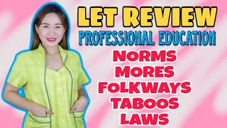 NORMS  FOLKWAYS  MORES  TABOOS  LAWS  PROFESSIONAL EDUCATION  LET REVIEW [upl. by Lemrej]