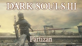 Partizan Moveset Dark Souls 3 [upl. by Oilisab]