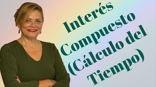 INTERÉS COMPUESTO tiempo [upl. by Faro]