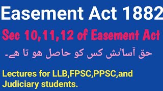 EASEMENT Act 1882 SEC 101112 of Easement Act [upl. by Clemence]