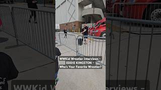 WWKid Wrestler Interviews  EDDIE KINGSTON  Whos Your Favorite Wrestler aew eddiekingston wwe [upl. by Eichman]