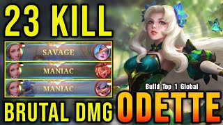 23 Kills  SAVAGE Odette Brutal Damage Build  Build Top 1 Global Odette  MLBB [upl. by Lenzi]