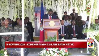 18 NOVANM 2024  KOMEMORASYON 221 LANE BATAY VÈTYÈ [upl. by Nilya]