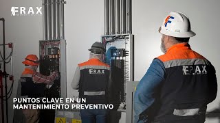 PUNTOS CLAVE PARA UN MANTENIMIENTO PREVENTIVO I FRAX INGENIERÍA APLICADA [upl. by Letty]