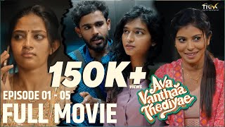 Ava Vandha Thediye  Full Movie HD  Ft VJ Annamallai  Preethi  Tick Entertainment [upl. by Ehlke120]