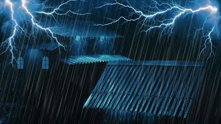 Sleep Instantly with Heavy Rain Sounds amp Thunderstorm on Tin Roof at a Stormy Night [upl. by Anatnas]