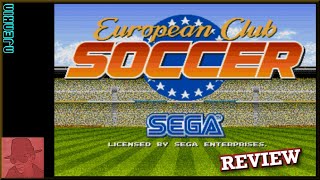 European Club Soccer  SEGA Genesis  Mega Drive  with Commentary [upl. by Amaras439]