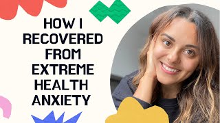 I Recovered From Health Anxiety Here’s How [upl. by Ecienaj]