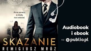 Skazanie Remigiusz Mróz Audiobook PL [upl. by Neila123]