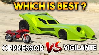 GTA 5 ONLINE  VIGILANTE VS OPPRESSOR WHICH IS BEST [upl. by Eserrehs794]