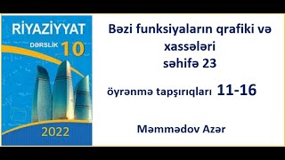 bəzi funksiyaların qrafiki və xassələri10cu sinif riyaziyyatsəh 23 öyrənmə tapşırıqları 1116 [upl. by Layod]