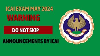 WARNING ⚠️  ICAI Exam May 2024 Official Announcement by ICAI  CA exam may 2024 [upl. by Gentry582]