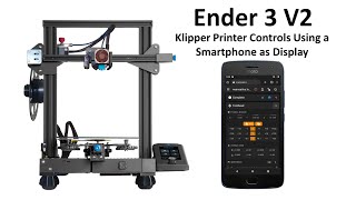 Ender 3 V2 Mainsail Klipper Printer Controls Using a Smartphone for a Touch Display [upl. by Elenore356]