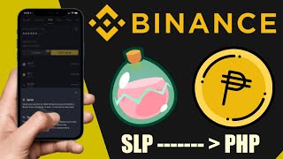 PAANO MAGWITHDRAW NG SLP SA BINANCE MOBILE APP  CASHOUT SLP TO PHP  P2P TRADING [upl. by Uphemia838]