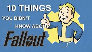 10 Things You Didn’t Know About Fallout [upl. by Naima126]