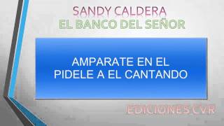 EL BANCO DEL SEÑOR SANDY CALDERA [upl. by Basia]