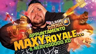 Appuntamento Maxy Royaleil Nervosoooo xD [upl. by Ravi]