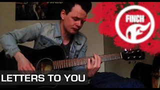 Finch  Letters To You Acoustic Cover By Thomas Kavanagh [upl. by Bush]