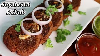 Soyabean kabab  Soya Chunks Cutlet  Soya Kabab Recipe [upl. by Wobniar]