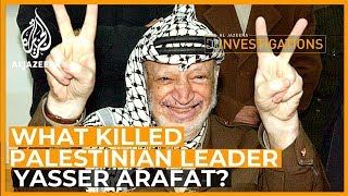 What Killed Arafat l Al Jazeera Investigations [upl. by Lurlene931]