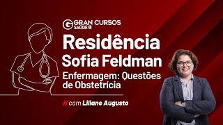 Residência Sofia Feldman Enfermagem Questões de Obstretícia com Liliane Agusto [upl. by Lovash]