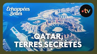 Qatar terres secrètes  Echappées belles [upl. by Ruthe]