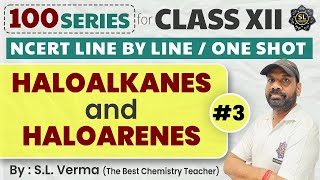 quotComprehensive Guide to Haloalkanes amp Haloarenes  Organic Chemistry  SL Verma Sirquot [upl. by Colpin]