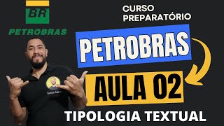 CURSO PETROBRAS 2024 AULA 02  TIPOLOGIA TEXTUAL [upl. by Etyam]