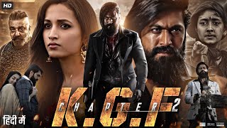 KGF Chapter 2 Full Movie In Hindi Dubbed  Yash  Srinidhi Shetty  Sanjay Dutt  Review amp Facts [upl. by Burtie]