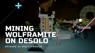 Mining Wolframite on Desolo  Astroneer Episode 13 [upl. by Witte988]